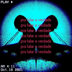 Pra Falar A Verdade(feat. Dio Undead) (Explicit)