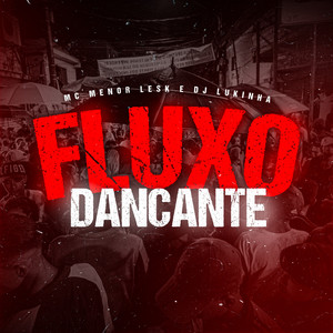 Fluxo Dançante (Explicit)