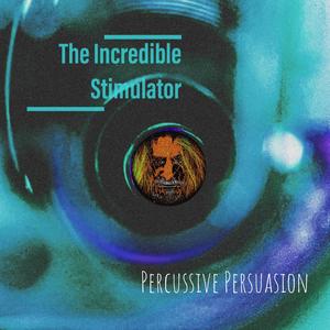 Percussive Persuasion (Explicit)