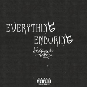 Everything Enduring (Explicit)