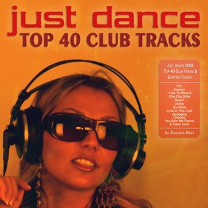 Just Dance 2009 - Top 40 Club House & Electro Tracks