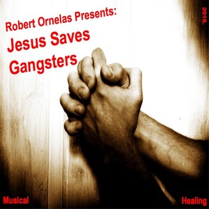 Jesus Saves Gangsters