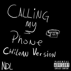 Calling My Phone (Chilean Version) [Explicit]