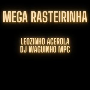 Mega Rasteirinha (Explicit)