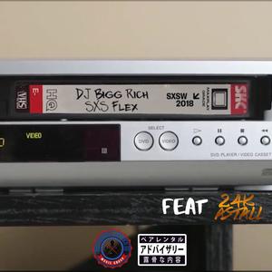 South by South Flex(feat. 24k Astall) (Explicit)