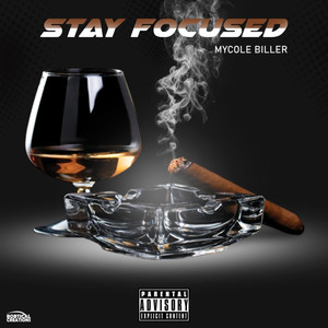STAY FOCUSED (Explicit)