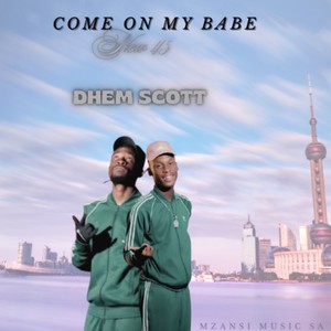 COME ON MY BABE NEW 45