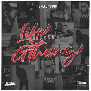 Life After GThang (Explicit)