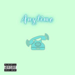 Anytime (Explicit)