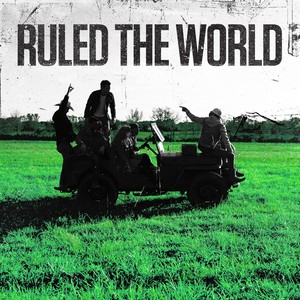 Ruled the World
