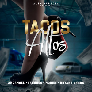 Tacos Altos (Explicit)