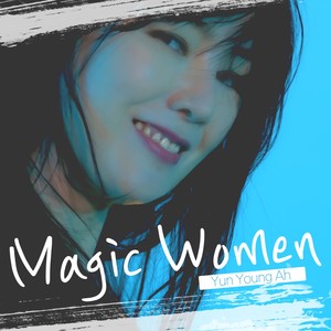 윤영아 - Magic Woman