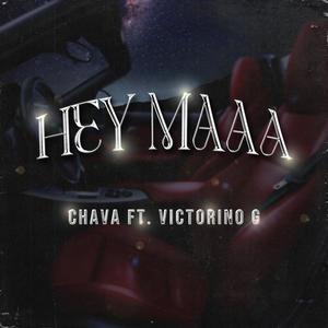 Hey Maaa (feat. Victorino G) (Explicit)