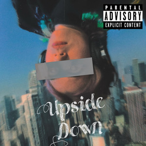 Upside Down (Explicit)