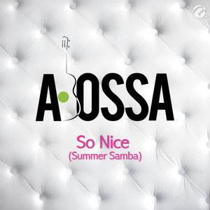 So Nice(Summer Samba)