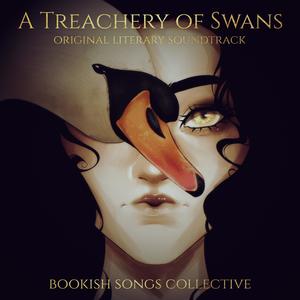 A Treachery of Swans (Original Literary Soundtrack)
