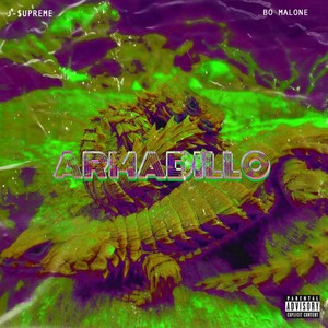ARMADILLO(feat. BoMalone) (Explicit)