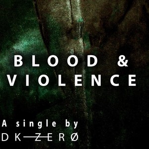 Blood & Violence (Explicit)