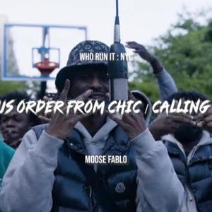 MOOSE FABLO (Shoulda Jus Order From Chic / Call Ray Deady (WhoRunItNYC Performance) (Explicit)