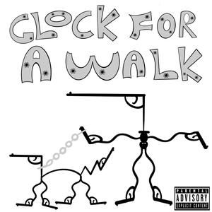 Glock For A Walk (Explicit)