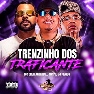 TRENZINHO DOS TRAFICANTE (Explicit)