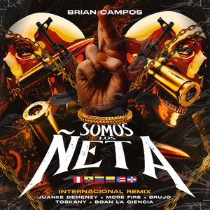 Somos los Ñeta (International Remix|Explicit)