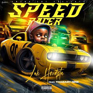 Speed Racer (feat. Thababy nine) [Explicit]