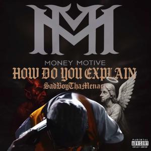 How Do You Explain (Explicit)