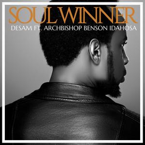 Soul winner 2 (feat. Archbishop Benson Idahosa) (Radio Edit)