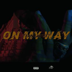 On My Way (Explicit)