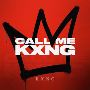 Call Me Kxng (Explicit)