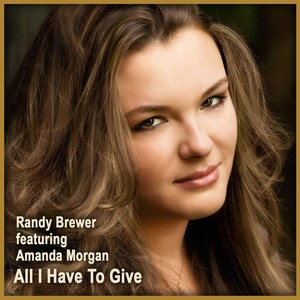 All I Have to Give(feat. Amanda Morgan)