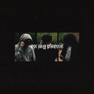 On My Phone (feat. Faneto & Takeo) (Explicit)