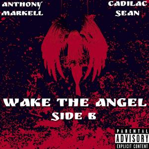 Wake The Angel (Side B) [Explicit]