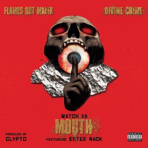 Watch Ya Mouth (feat. Estee Nack) (Explicit)