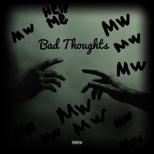 Bad Thoughts (feat. ai3zay) (Explicit)