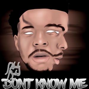 Don't Know Me (Explicit)