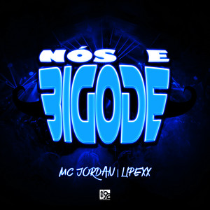 Nós É Bigode (Explicit)