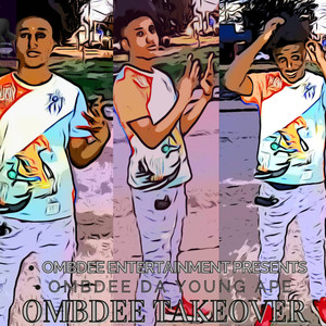 OMBDEE TAKEOVER (Explicit)