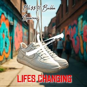 Lifes Changing (feat. Bubba Sparxxx)