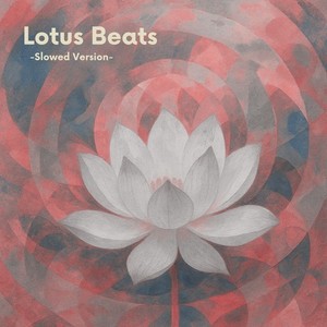 Lotus Beats (Slowed Version)