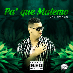 Pa Que Matemo (Explicit)