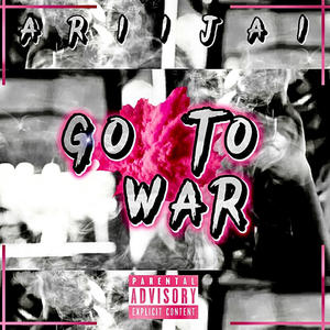 Go To War (Explicit)