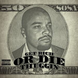 Get Rich Or Die Thuggin (Explicit)