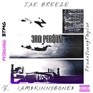 3rd Person (feat. Iam$kinnybone$)