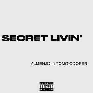 Secret Livin' (Explicit)