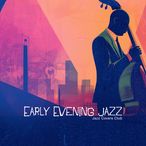 Early Evening Jazz