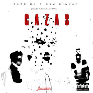 Gazas (Explicit)