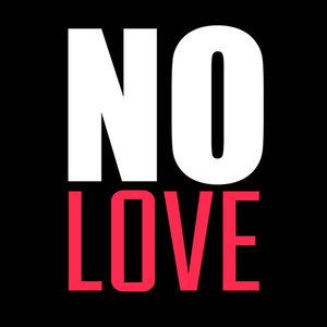 No Love