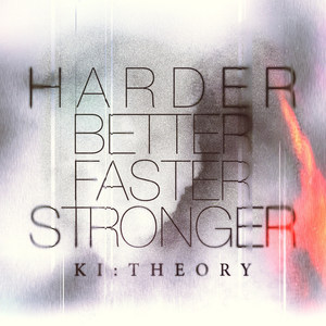 Harder Better Faster Stronger